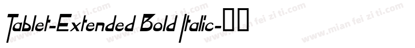 Tablet-Extended Bold Italic字体转换